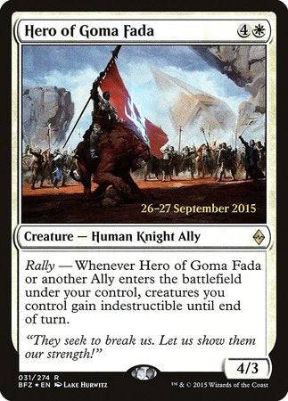 Hero of Goma Fada [Battle for Zendikar Promos] - Destination Retro
