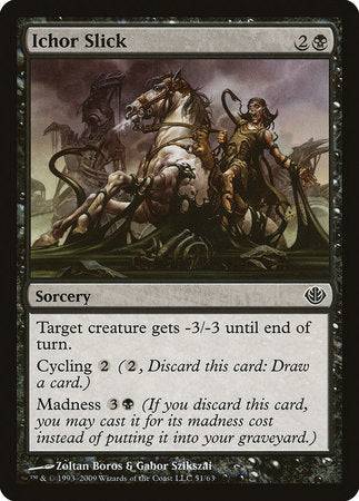 Ichor Slick [Duel Decks: Garruk vs. Liliana] - Destination Retro