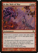 In the Web of War [Betrayers of Kamigawa] - Destination Retro