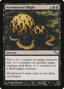 Incremental Blight [Shadowmoor] - Destination Retro