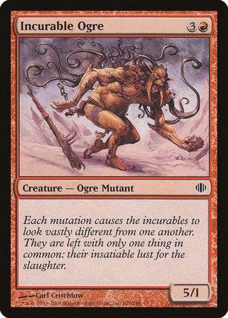 Incurable Ogre [Shards of Alara] - Destination Retro