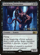 Indulgent Tormentor [Magic 2015 Promos] - Destination Retro