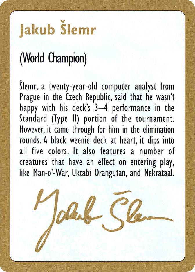 Jakub Šlemr Bio [World Championship Decks 1997] - Destination Retro
