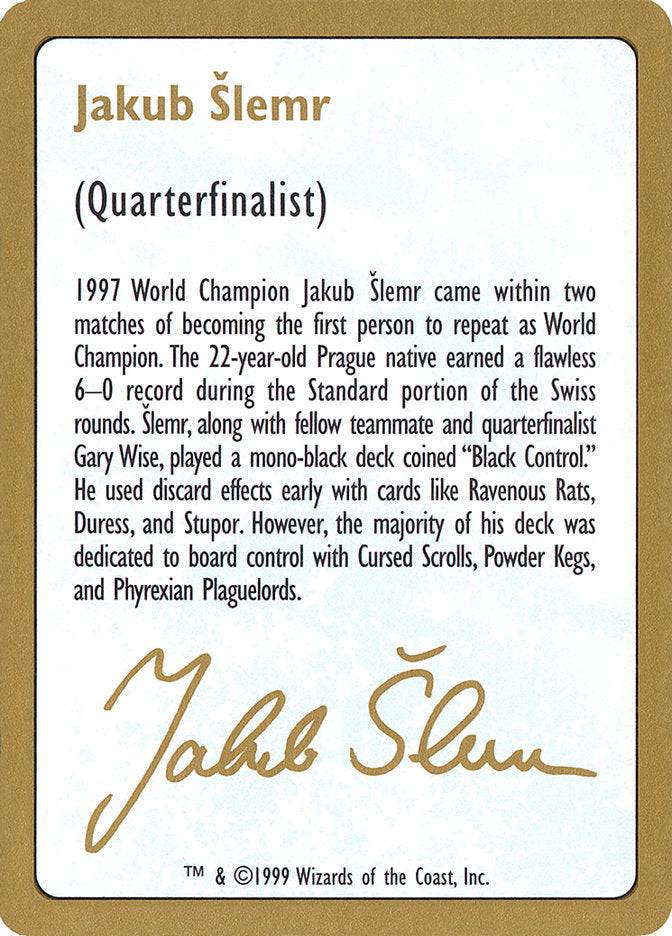 Jakub Šlemr Bio [World Championship Decks 1999] - Destination Retro
