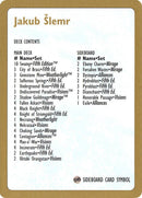 Jakub Šlemr Decklist [World Championship Decks 1997] - Destination Retro