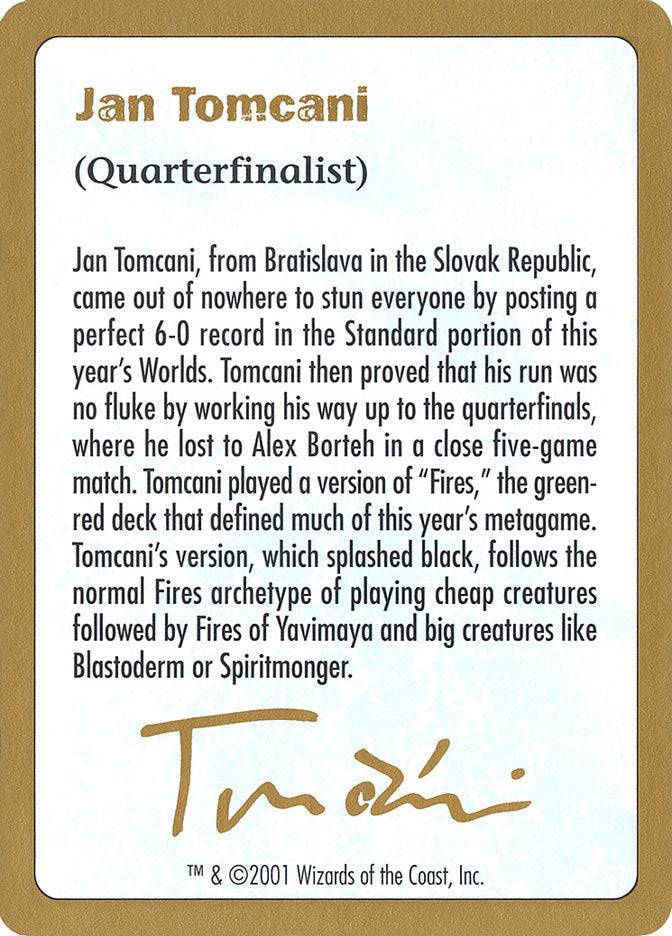 Jan Tomcani Bio [World Championship Decks 2001] - Destination Retro