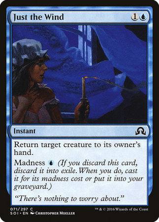 Just the Wind [Shadows over Innistrad] - Destination Retro