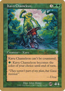 Kavu Chameleon (Jan Tomcani) (SB) [World Championship Decks 2001] - Destination Retro