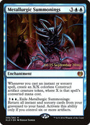 Metallurgic Summonings  [Kaladesh Prerelease Promos] - Destination Retro