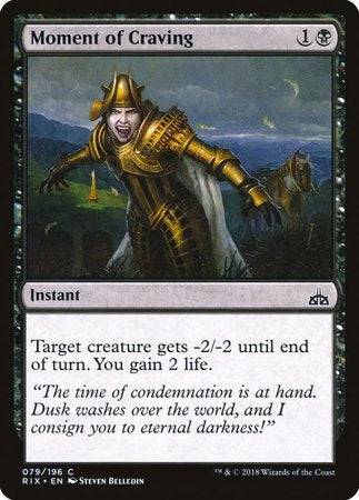 Moment of Craving [Rivals of Ixalan] - Destination Retro