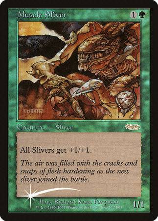 Muscle Sliver [Friday Night Magic 2003] - Destination Retro