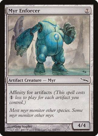 Myr Enforcer [Mirrodin] - Destination Retro