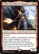 Neheb, Dreadhorde Champion  [War of the Spark Prerelease Promos] - Destination Retro