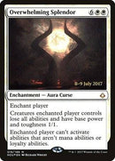 Overwhelming Splendor [Hour of Devastation Promos] - Destination Retro