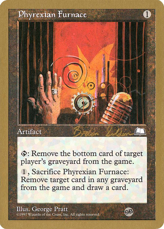 Phyrexian Furnace (Brian Selden) (SB) [World Championship Decks 1998] - Destination Retro