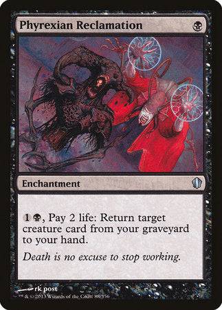 Phyrexian Reclamation [Commander 2013] - Destination Retro