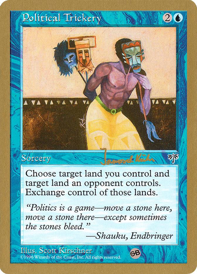 Political Trickery (Janosch Kuhn) (SB) [World Championship Decks 1997] - Destination Retro