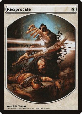 Reciprocate [Magic Player Rewards 2005] - Destination Retro