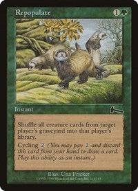 Repopulate [Urza's Legacy] - Destination Retro