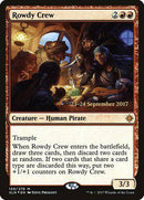 Rowdy Crew [Ixalan Promos] - Destination Retro