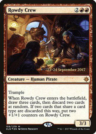 Rowdy Crew [Ixalan Promos] - Destination Retro