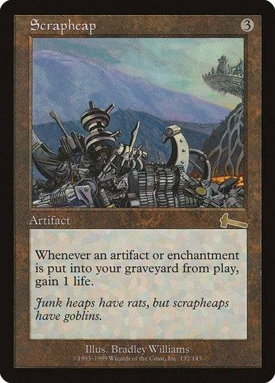 Scrapheap [Urza's Legacy] - Destination Retro