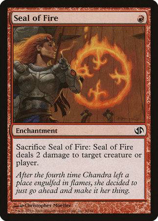 Seal of Fire [Duel Decks: Jace vs. Chandra] - Destination Retro