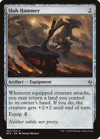 Slab Hammer [Battle for Zendikar] - Destination Retro