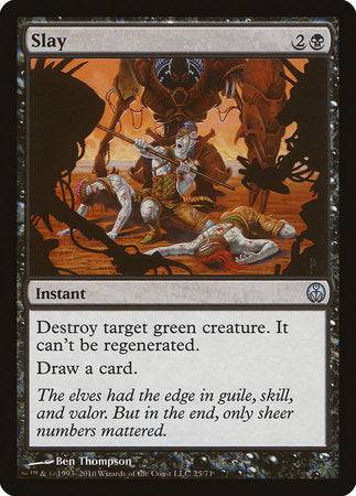 Slay [Duel Decks: Phyrexia vs. the Coalition] - Destination Retro