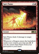 Spit Flame [Core Set 2019 Promos] - Destination Retro