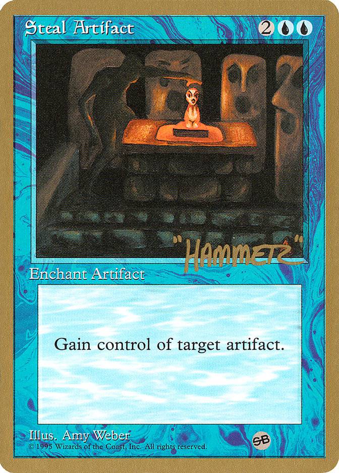 Steal Artifact (Shawn "Hammer" Regnier) (SB) [Pro Tour Collector Set] - Destination Retro