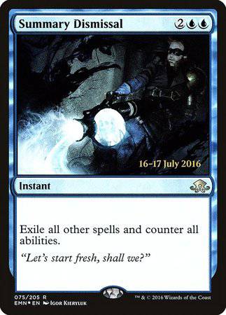 Summary Dismissal [Eldritch Moon Promos] - Destination Retro