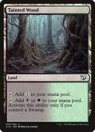 Tainted Wood [Commander 2015] - Destination Retro