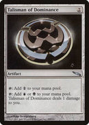 Talisman of Dominance [Mirrodin] - Destination Retro