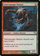 Tattermunge Maniac [Shadowmoor] - Destination Retro