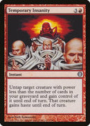 Temporary Insanity [Duel Decks: Knights vs. Dragons] - Destination Retro