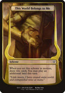 This World Belongs to Me (Archenemy: Nicol Bolas) [Archenemy: Nicol Bolas Schemes] - Destination Retro