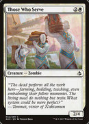 Those Who Serve [Amonkhet] - Destination Retro