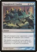 Thoughtweft Gambit [Shadowmoor] - Destination Retro