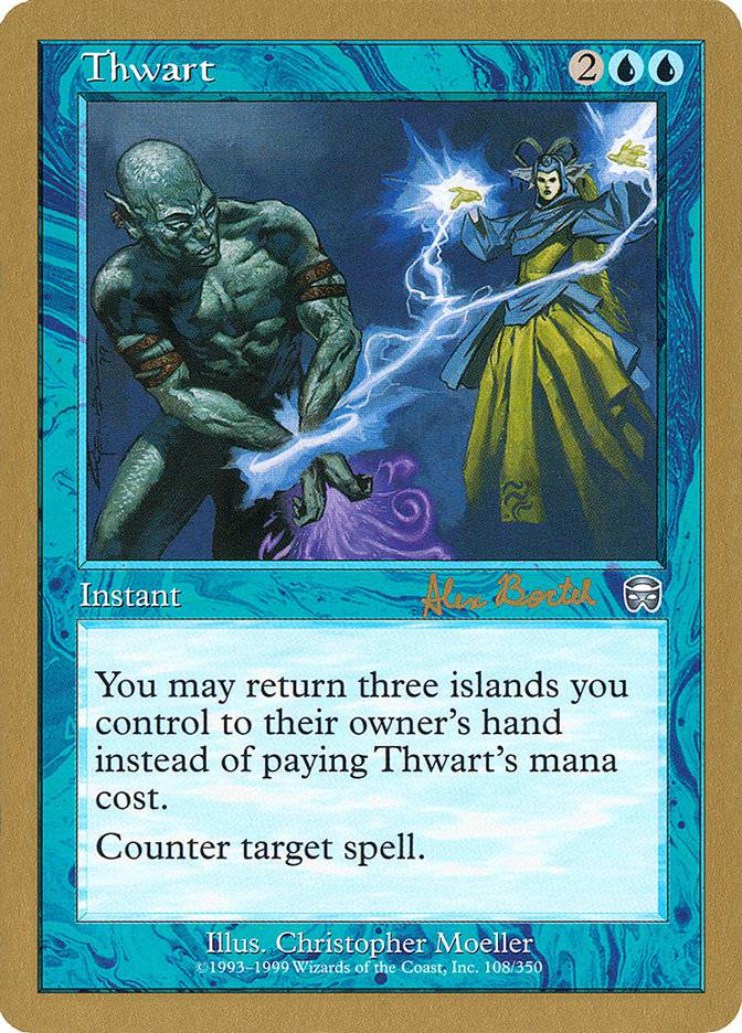 Thwart (Alex Borteh) [World Championship Decks 2001] - Destination Retro