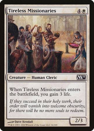 Tireless Missionaries [Magic 2011] - Destination Retro