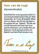 Tom van de Logt Bio [World Championship Decks 2000] - Destination Retro