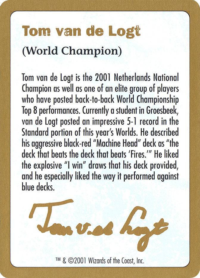 Tom van de Logt Bio [World Championship Decks 2001] - Destination Retro