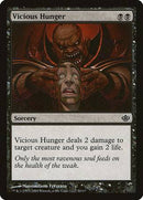 Vicious Hunger [Duel Decks: Garruk vs. Liliana] - Destination Retro