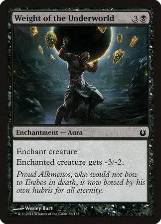 Weight of the Underworld [Born of the Gods] - Destination Retro