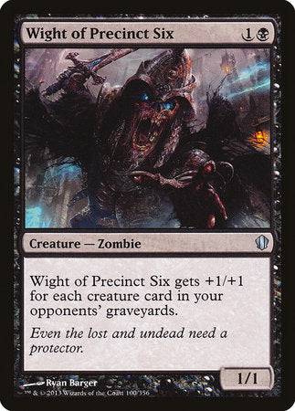 Wight of Precinct Six [Commander 2013] - Destination Retro