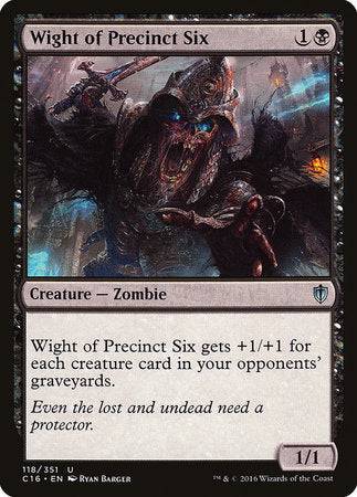 Wight of Precinct Six [Commander 2016] - Destination Retro