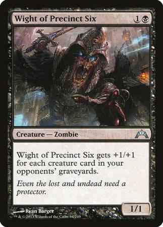 Wight of Precinct Six [Gatecrash] - Destination Retro