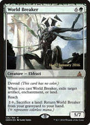 World Breaker [Oath of the Gatewatch Promos] - Destination Retro