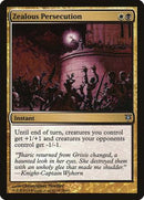Zealous Persecution [Duel Decks: Sorin vs. Tibalt] - Destination Retro